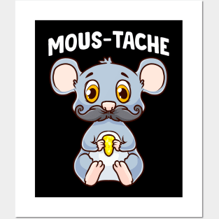 Cute & Funny Mous-Tache Mouse Pun Mustachioed Posters and Art